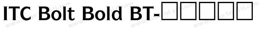 ITC Bolt Bold BT字体转换